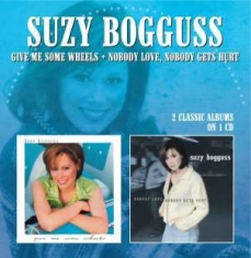 Bogguss Suzy - Give Me Some Wheels/Nobody Love, No