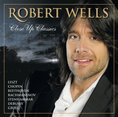 Robert Wells - Close Up Classics