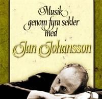 Jan Johansson - Musik Genom 4 Sekler in the group OTHER / Övrigt /  at Bengans Skivbutik AB (629599)