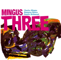 Mingus Charles -Trio- - Mingus Three