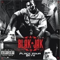 Blak Jak - Place Your Bets in the group CD / Hip Hop at Bengans Skivbutik AB (632516)