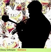Dizzy Gillespie - Bahiana in the group CD / Jazz/Blues at Bengans Skivbutik AB (632519)
