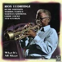 Roy Eldridge - What It's All About in the group CD / Jazz/Blues at Bengans Skivbutik AB (632541)