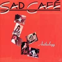 Sad Cafe - Anthology in the group CD / Pop at Bengans Skivbutik AB (632629)