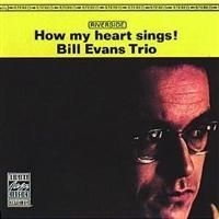 Evans Bill - How My Heart Sings in the group OTHER / Övrigt /  at Bengans Skivbutik AB (632659)