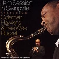 Hawkins Coleman & Russell Pee Wee - Jam Session In Swingville in the group CD / Jazz/Blues at Bengans Skivbutik AB (632904)