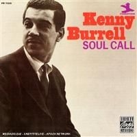Kenny Burrell - Soul Call in the group OTHER / Övrigt /  at Bengans Skivbutik AB (633033)