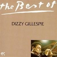 Dizzy Gillespie - Best Of in the group CD / Jazz/Blues at Bengans Skivbutik AB (633154)