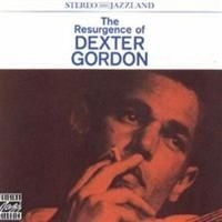 Dexter Gordon - Resurgence Of in the group OTHER / Övrigt /  at Bengans Skivbutik AB (633155)