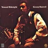 Kenny Burrell - 'round Midnight