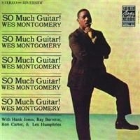 Wes Montgomery - So Much Guitar in the group CD / Jazz/Blues at Bengans Skivbutik AB (633188)