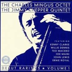 Mingus Charles - Debut Rarities Vol 1