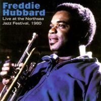 Freddie Hubbard - Live At Northsea Jazz Festival 1980 in the group OTHER / Övrigt /  at Bengans Skivbutik AB (633251)