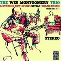 Wes Montgomery - Wes Montgomery Trio in the group OTHER / Övrigt /  at Bengans Skivbutik AB (633264)