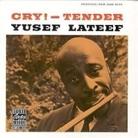 Lateef Yusef - Cry Tender in the group OTHER / Övrigt /  at Bengans Skivbutik AB (633268)