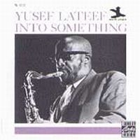 Lateef Yusef - Into Something in the group CD / Jazz/Blues at Bengans Skivbutik AB (633270)