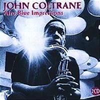 Coltrane John - Afro Blue Impressions in the group OTHER / Övrigt /  at Bengans Skivbutik AB (633669)