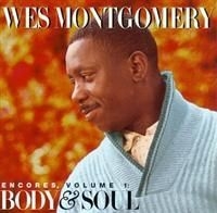 Wes Montgomery - Encores 1 Body & Soul in the group CD / Jazz/Blues at Bengans Skivbutik AB (634165)