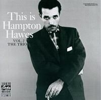 Hawes Hampton - Hampton Hawes Trio 2 The Trio