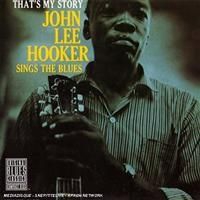 Hooker John Lee - That's My Story in the group CD / Jazz/Blues at Bengans Skivbutik AB (634279)