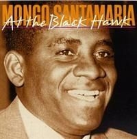 Santamaria Mongo - At The Black Hawk in the group CD / Jazz/Blues at Bengans Skivbutik AB (634373)