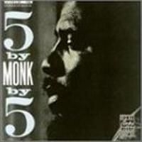 Monk Thelonious - 5 By Monk By 5