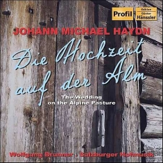 Haydn Johann Michael - Wedding On The Alpine Pasture