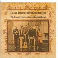 Stark Lucas And Bruksorkestern - Skillingtryck & Andra Otidsenligh.. in the group CD / Jazz,Svensk Musik at Bengans Skivbutik AB (635338)