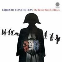 Fairport Convention - Bonny Bunch Of Roses in the group CD / Pop at Bengans Skivbutik AB (636161)