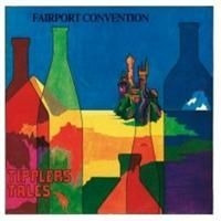 Fairport Convention - Tipplers Tales in the group CD / Pop at Bengans Skivbutik AB (636162)