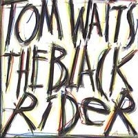 Tom Waits - Black Rider in the group Minishops / Tom Waits at Bengans Skivbutik AB (638386)