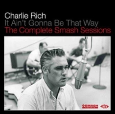 Rich Charlie - It Ain't Gonna Be That Way - The Co