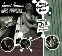 Sweet Emma & The Mood Swingers - Home Sweet Home