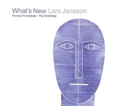 Lars Jansson Thomas Fonnesbäck Paul - What's New