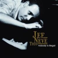 Jef Neve Trio - Nobody Is Illegal in the group OTHER / Övrigt /  at Bengans Skivbutik AB (640774)
