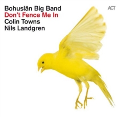 Bohuslän Big Band W Nils Landgren - Don't Fence Me In - The Music Of Co