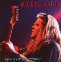 Katon Michael - Live On The Prowl in the group CD / Rock at Bengans Skivbutik AB (642041)