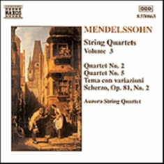 Mendelssohn Felix - String Quartets Vol 3