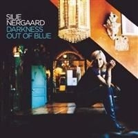 Nergaard Silje - Darkness Out Of The Blue