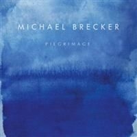 Michael Brecker - Pilgrimage in the group OTHER / Övrigt /  at Bengans Skivbutik AB (643603)