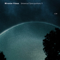 Vitous Miroslav - Universal Syncopations Ii