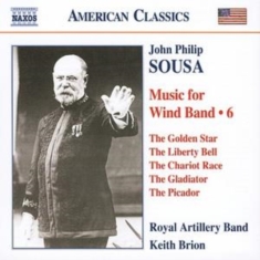 Sousa: Royal Artillery Band - Music For Wind Band, Vol.6