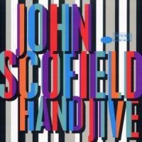 John Scofield - Scofield/Hand Jive