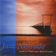Jazz Attitude - North Pantry Sketches