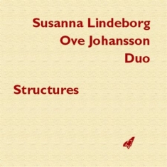 Susanna Lindeborg Ove Johansson Duo - Structures
