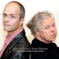 Hellsten Hans & Pålsson Hans - Torsten Nilsson Works For Organ & P