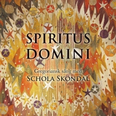 Schola Sköndal - Spiritus Domini