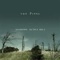 Pines - Sparrows In The Bell in the group CD / Pop at Bengans Skivbutik AB (647397)
