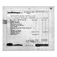 Stephen Stills - Just Roll Tape - April 26Th 19