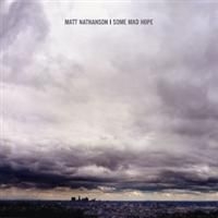 Nathanson Matt - Some Mad Hope in the group CD / Rock at Bengans Skivbutik AB (650727)